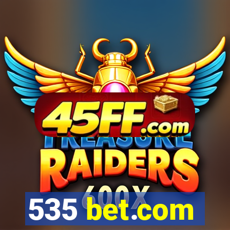 535 bet.com